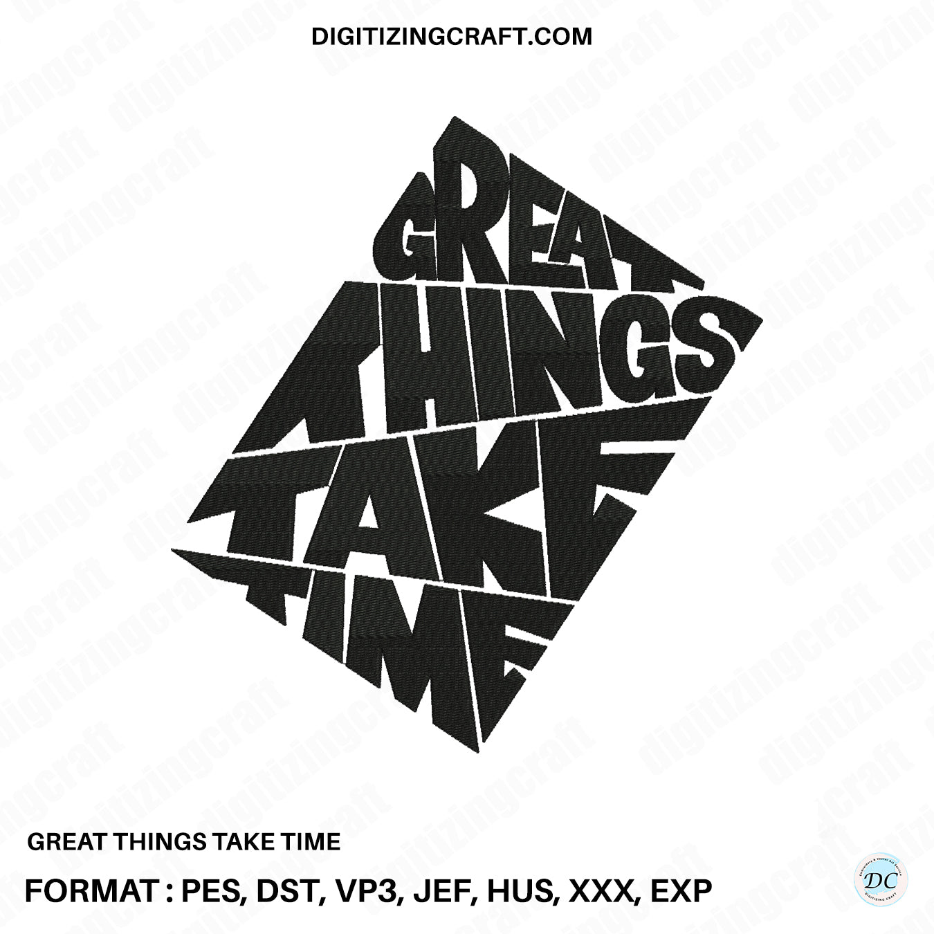 Great things take time embroidery design file