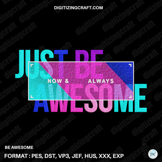 Be awesome Embroidery design File