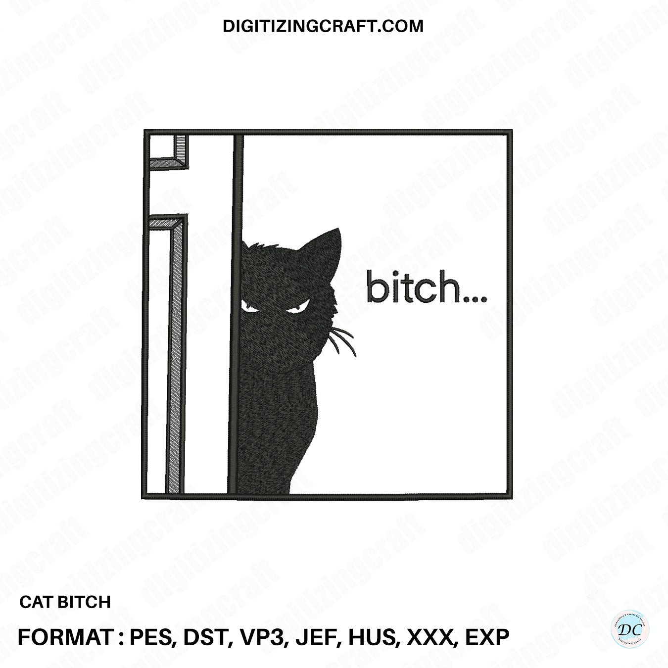 Cat Bitch Embroidery Design File