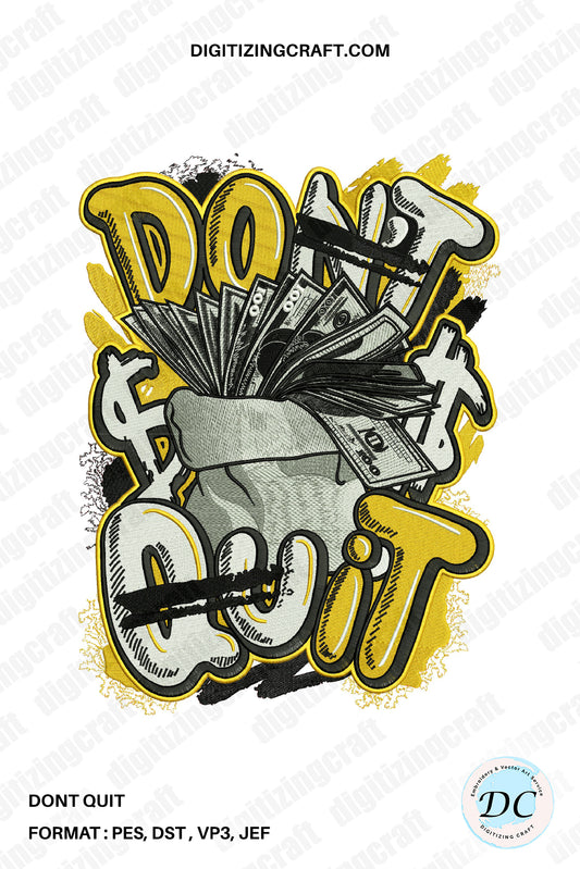 Dont Quite Embroidery Design File