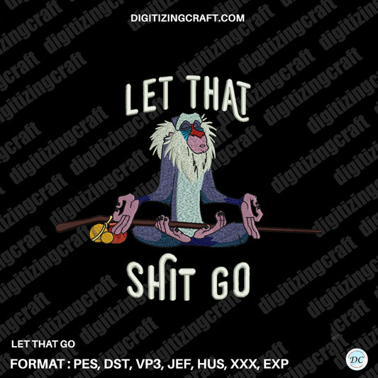 Let that go embroidery design file