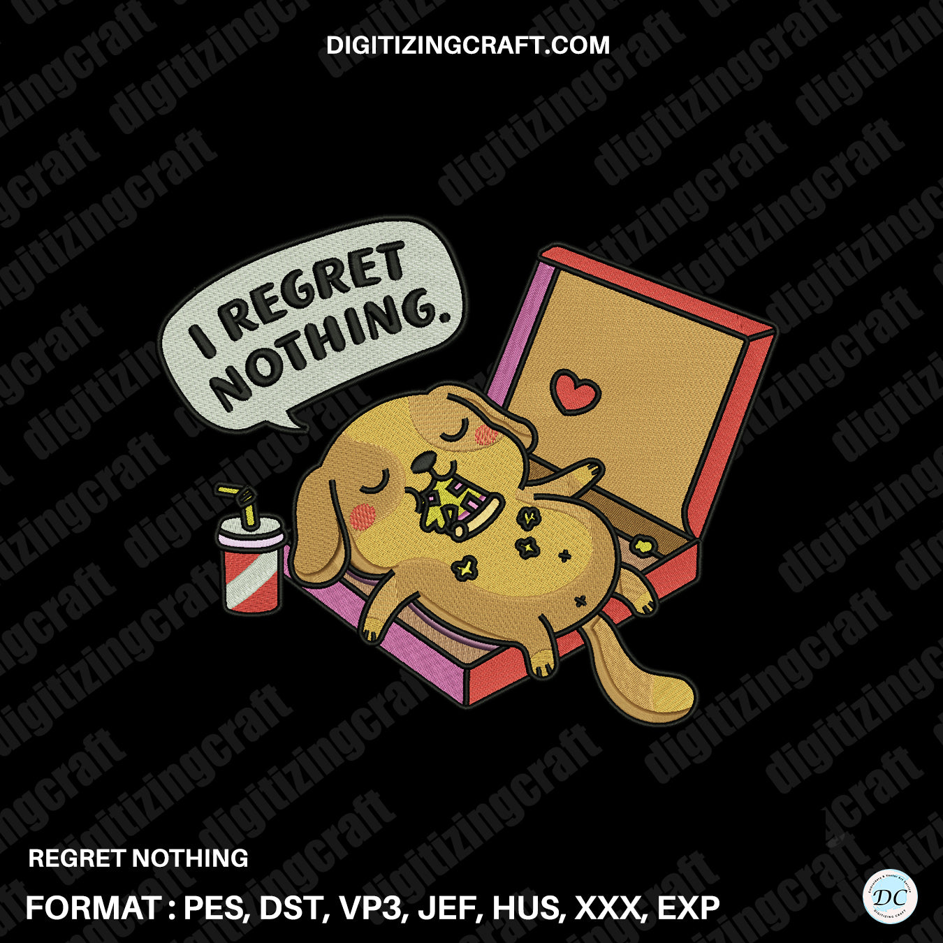 Regret Nothing Embroidery design file