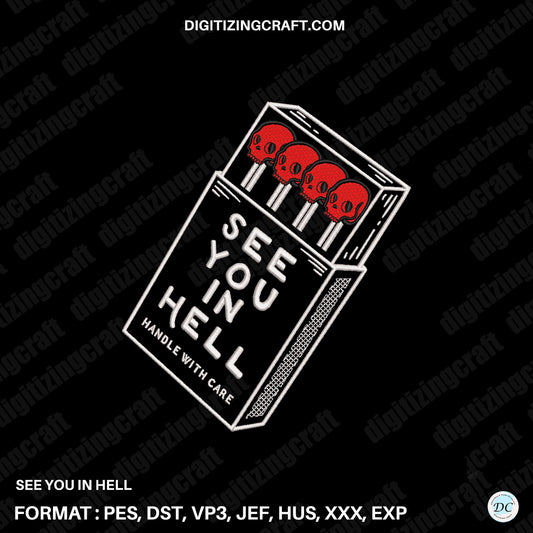 See you in Hell Embroidery Design File(Minimal Design)