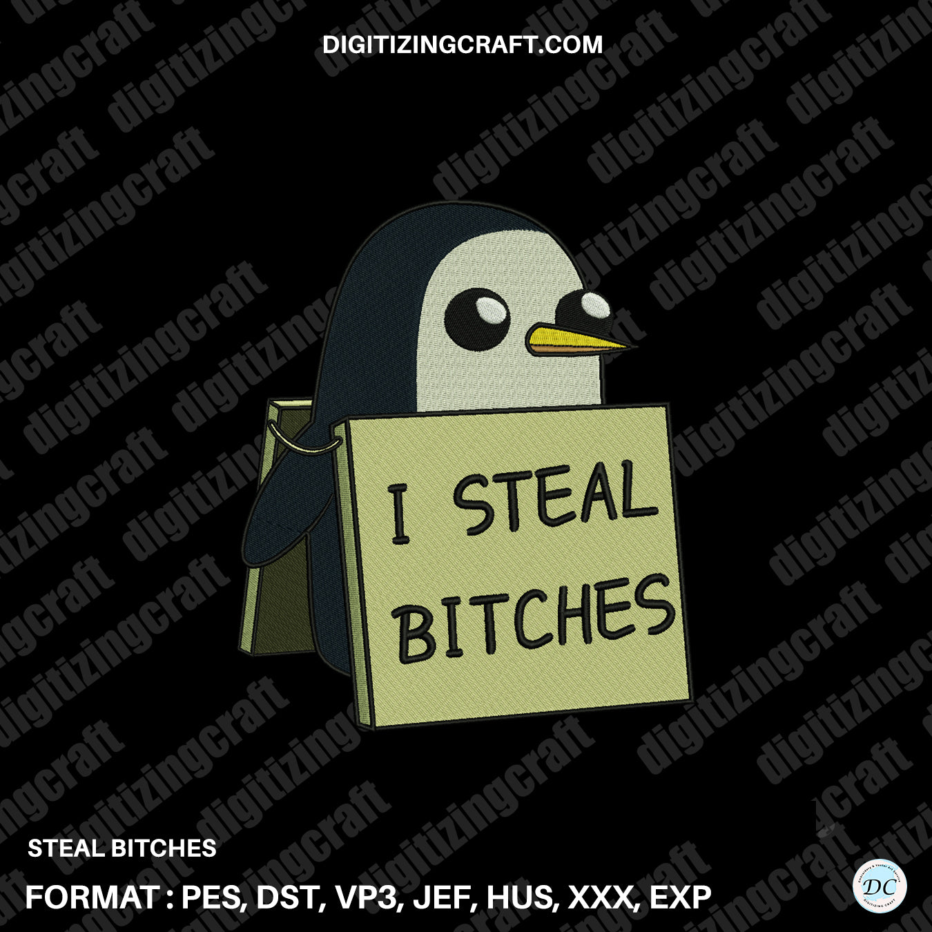 Steal Bitches Embroidery design file