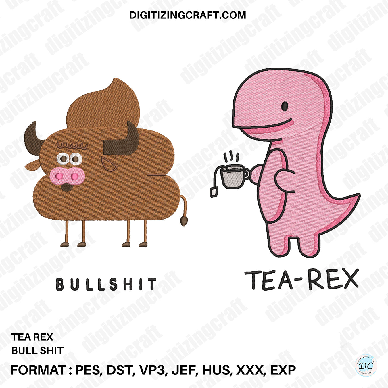 Tea Rex Bull shit Embroidery design file