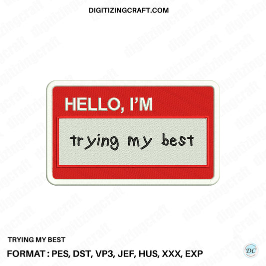 Trying My Best Embroidery Design File