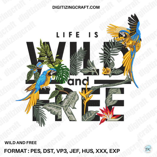 Wild And Free embroidery design file